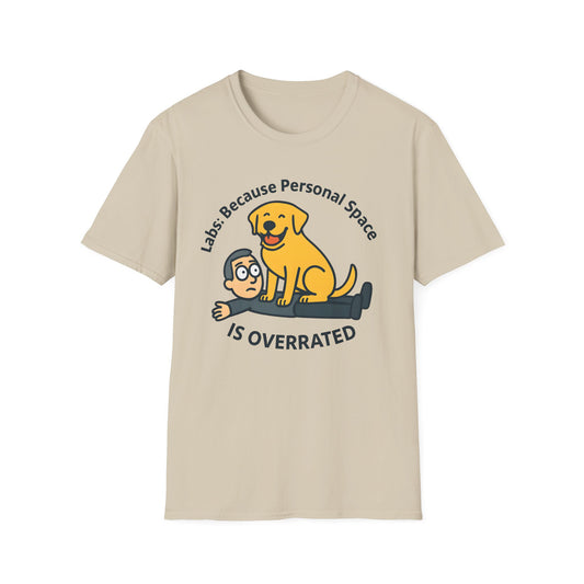 Because Personal Space is Overrated T-Shirt